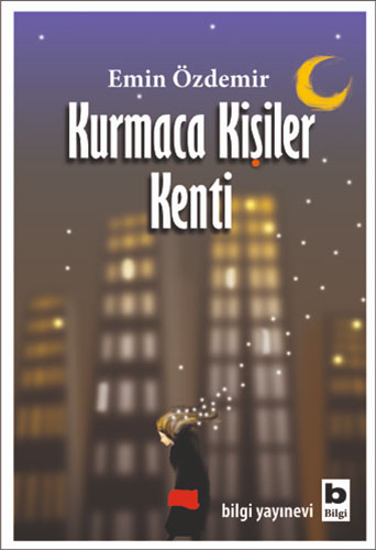 Kurmaca Kişiler Kenti Kurmaca Kişiler Kenti