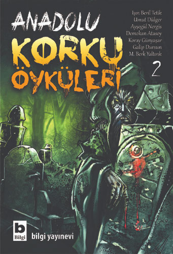 Anadolu Korku Öyküleri Cilt: 2 Anadolu Korku Öyküleri Cilt: 2