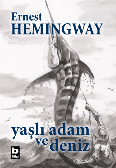 Yaşlı Adam ve Deniz (Ciltli - Özel Baskı)