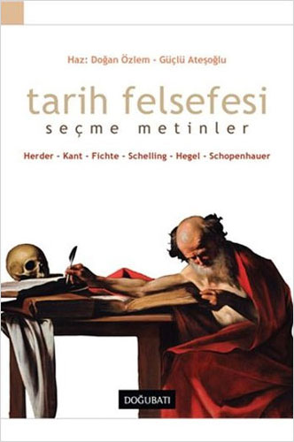 Tarih Felsefesi - Seçme Metinler