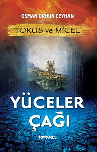 Torus ve Micel - Yüceler Çağı