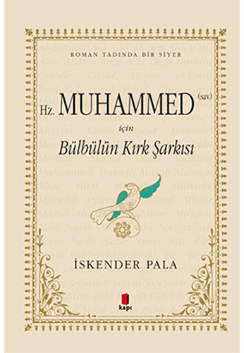 Hz. Muhammed (Sav) İçin Bülbülün Kırk Şarkısı (Özel Kumaş Ciltli)