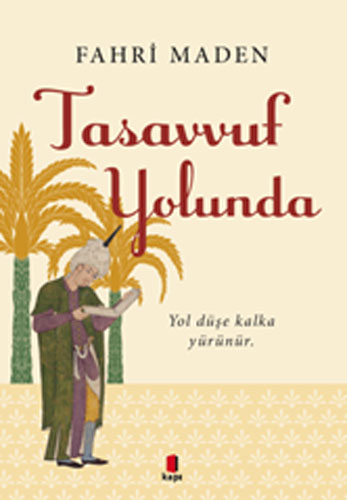 Tasavvuf Yolunda Tasavvuf Yolunda