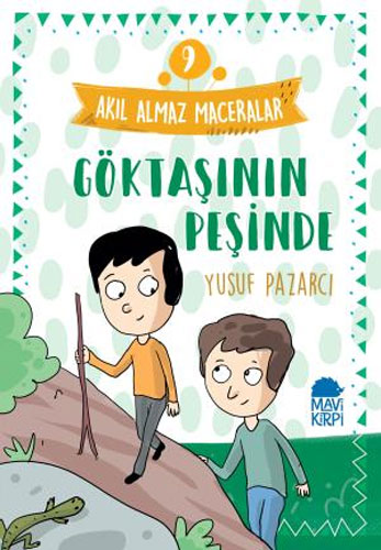 Akıl Almaz Maceralar 9 - Göktaşının Peşinde 