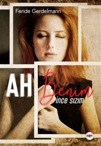 Ah Benim İnce Sızım Ah Benim İnce Sızım