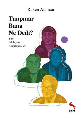 Tanpınar Bana Ne Dedi? Tanpınar Bana Ne Dedi?