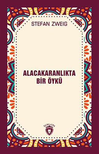 Alacakaranlıkta Bir Öykü Alacakaranlıkta Bir Öykü