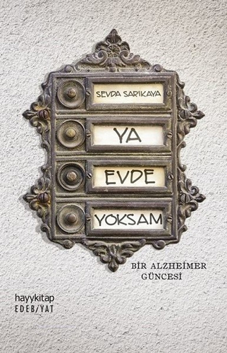 Ya Evde Yoksam Ya Evde Yoksam