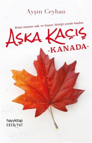 Aşka Kaçış - Kanada Aşka Kaçış - Kanada