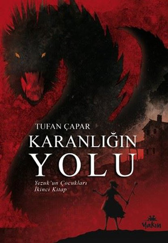 Karanlığın Yolu - Yezuk'Un Çocukları Karanlığın Yolu - Yezuk'Un Çocukları