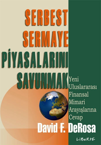 Serbest Sermaye Piyasalarını Savunmak