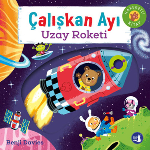 Çalışkan Ayı - Uzay Roketi (Ciltli - Hareketli Kitap)