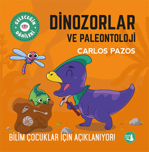 Geleceğin Dahileri - Dinozorlar ve Paleontoloji