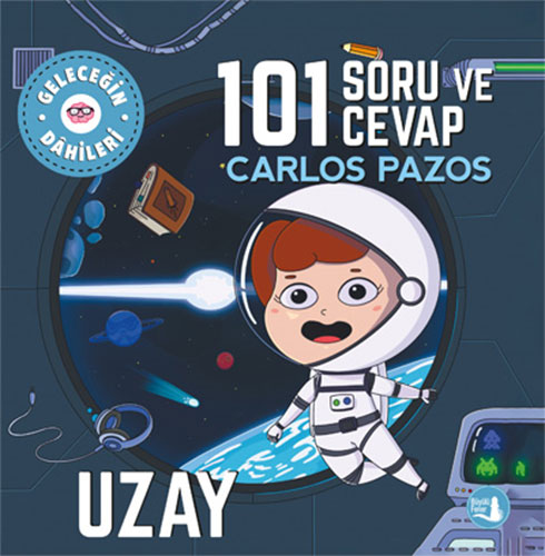 Geleceğin Dâhileri - 101 Soru ve Cevap Uzay