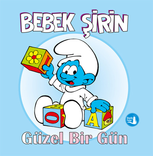 Bebek Şirin - Güzel Bir Gün (Ciltli)