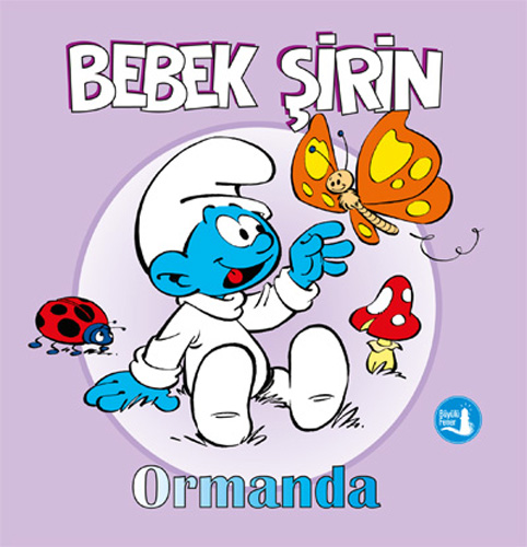 Bebek Şirin - Ormanda (Ciltli)