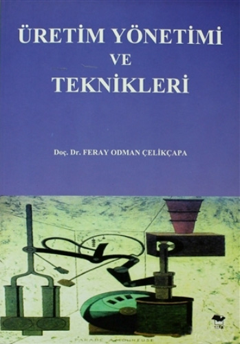 Üretim Yönetimi ve Teknikleri