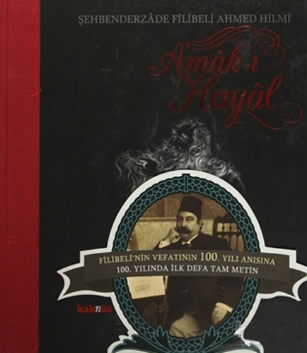 Amak-I Hayal (Özel Baskı) (Ciltli) Amak-I Hayal (Özel Baskı) (Ciltli)