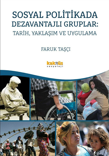 Sosyal Politikada Dezavantajlı Gruplar: Tarih, Yaklaşım ve Uygulama