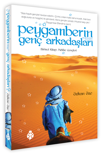 Peygamberin Genç Arkadaşları 1 - Mekke Gençleri Peygamberin Genç Arkadaşları 1 - Mekke Gençleri