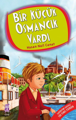 Bir Küçük Osmancık Vardı Bir Küçük Osmancık Vardı