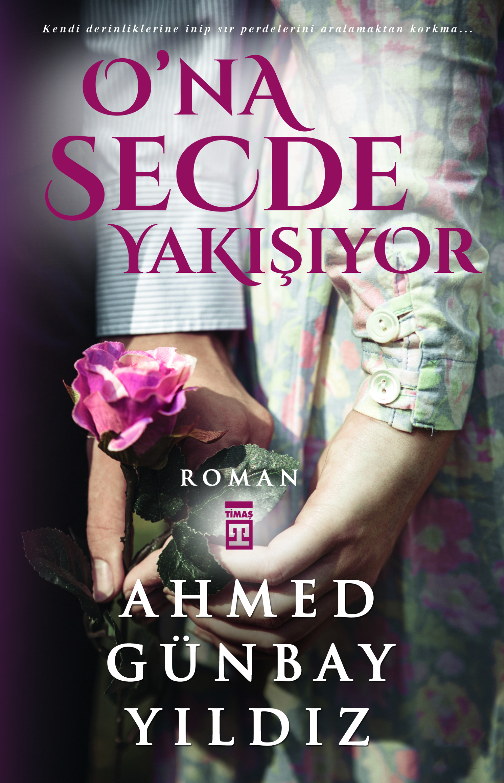O'Na Secde Yakışıyor