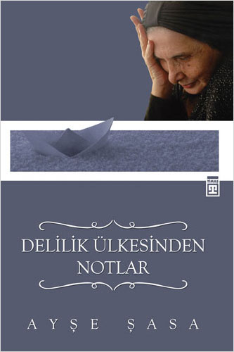 Delilik Ülkesinden Notlar
