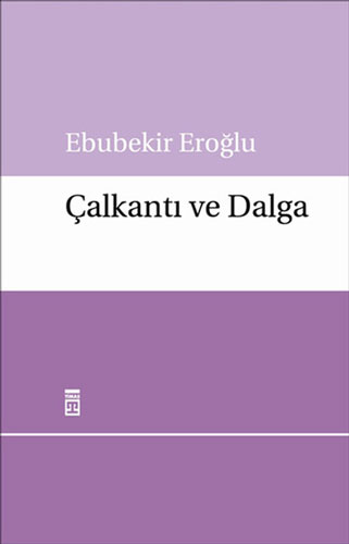 Çalkantı Ve Dalga Çalkantı Ve Dalga