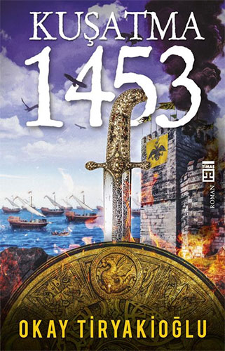 Kuşatma - 1453 Kuşatma - 1453