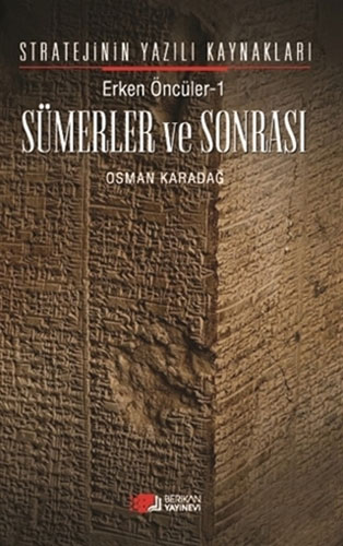 Erken Öncüler 1: Sümerler ve Sonrası
