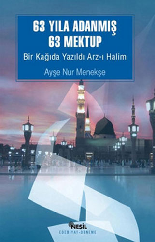 63 Yıla Adanmış 63 Mektup 63 Yıla Adanmış 63 Mektup