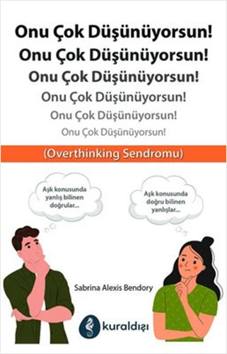  Onu Çok Düşünüyorsun!
