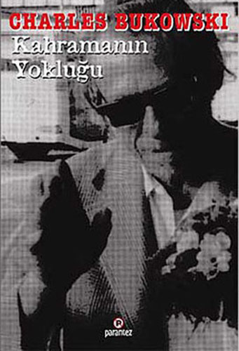 Kahramanın Yokluğu Kahramanın Yokluğu