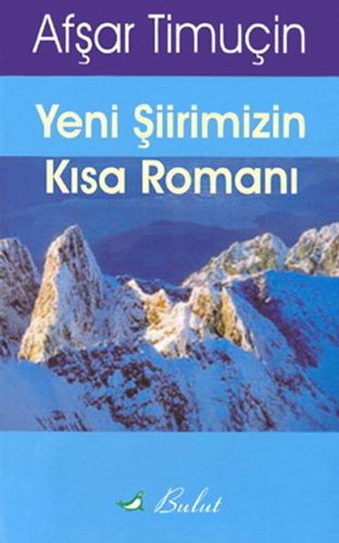 Yeni Şiirimizin Kısa Romanı Yeni Şiirimizin Kısa Romanı