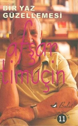 Bir Yaz Güzellemesi Bir Yaz Güzellemesi