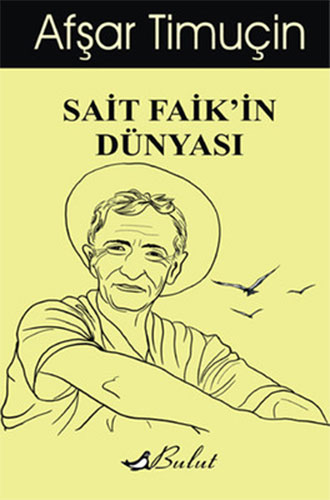 Sait Faikin Dünyası Sait Faikin Dünyası