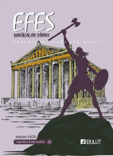 Efes Harikalar Diyarı - Artemis Tapınağı Var Mıydı? 
