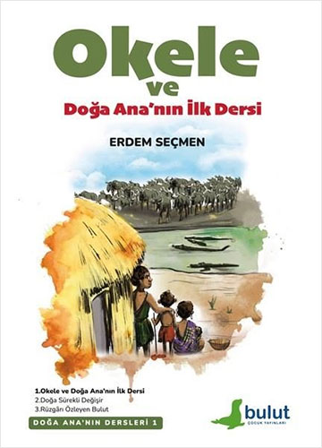  Okele ve Doğa Ana'nın İlk Dersi