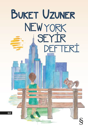 New York Seyir Defteri, Buket Uzuner
