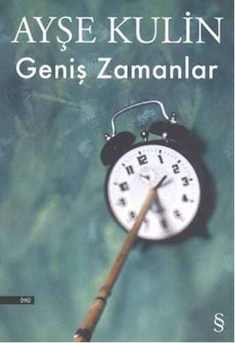 Geniş Zamanlar, Ayşe Kulin