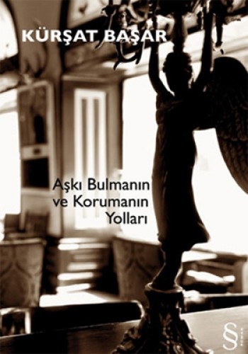 Aşkı Bulmanın Ve Korumanın Yolları Aşkı Bulmanın Ve Korumanın Yolları