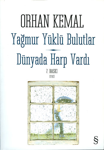 Yağmur Yüklü Bulutlar / Dünyada Harp Vardı