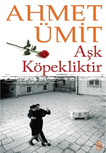 Aşk Köpekliktir Aşk Köpekliktir