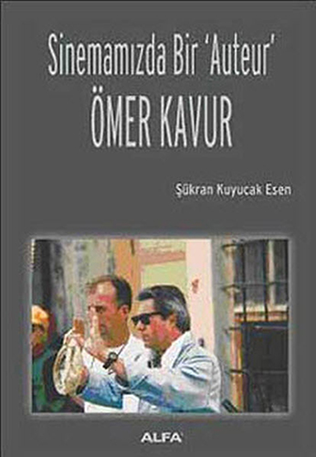 Sinemamızda Bir 'Auteur' Ömer Kavur