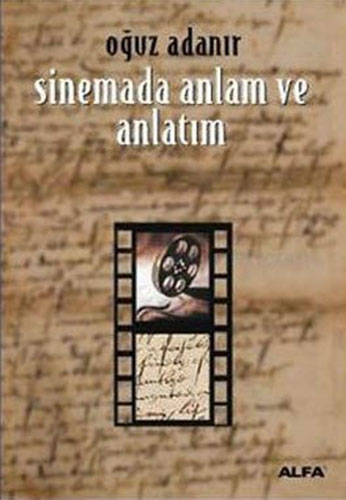 Sinemada Anlam ve Anlatım