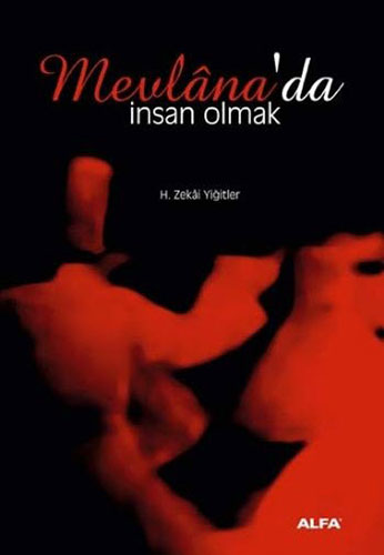 Mevlana'da İnsan Olmak