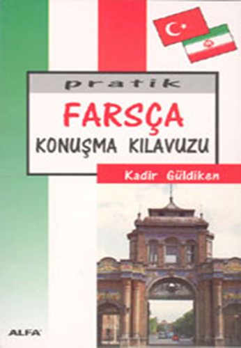 Pratik Farsça Konuşma Kılavuzu