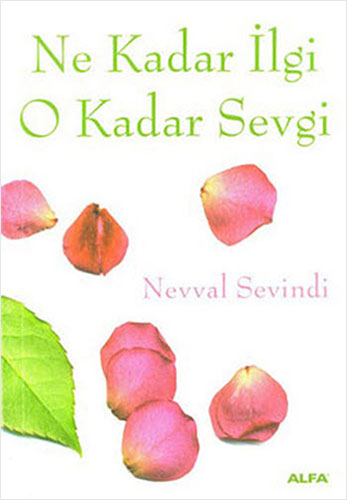 Ne Kadar İlgi O Kadar Sevgi