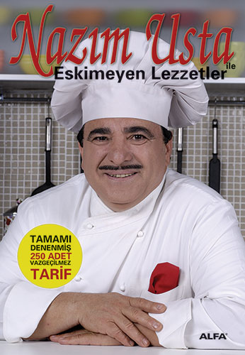 Nazım Usta İle Eskimeyen Lezzetler (Ciltli)