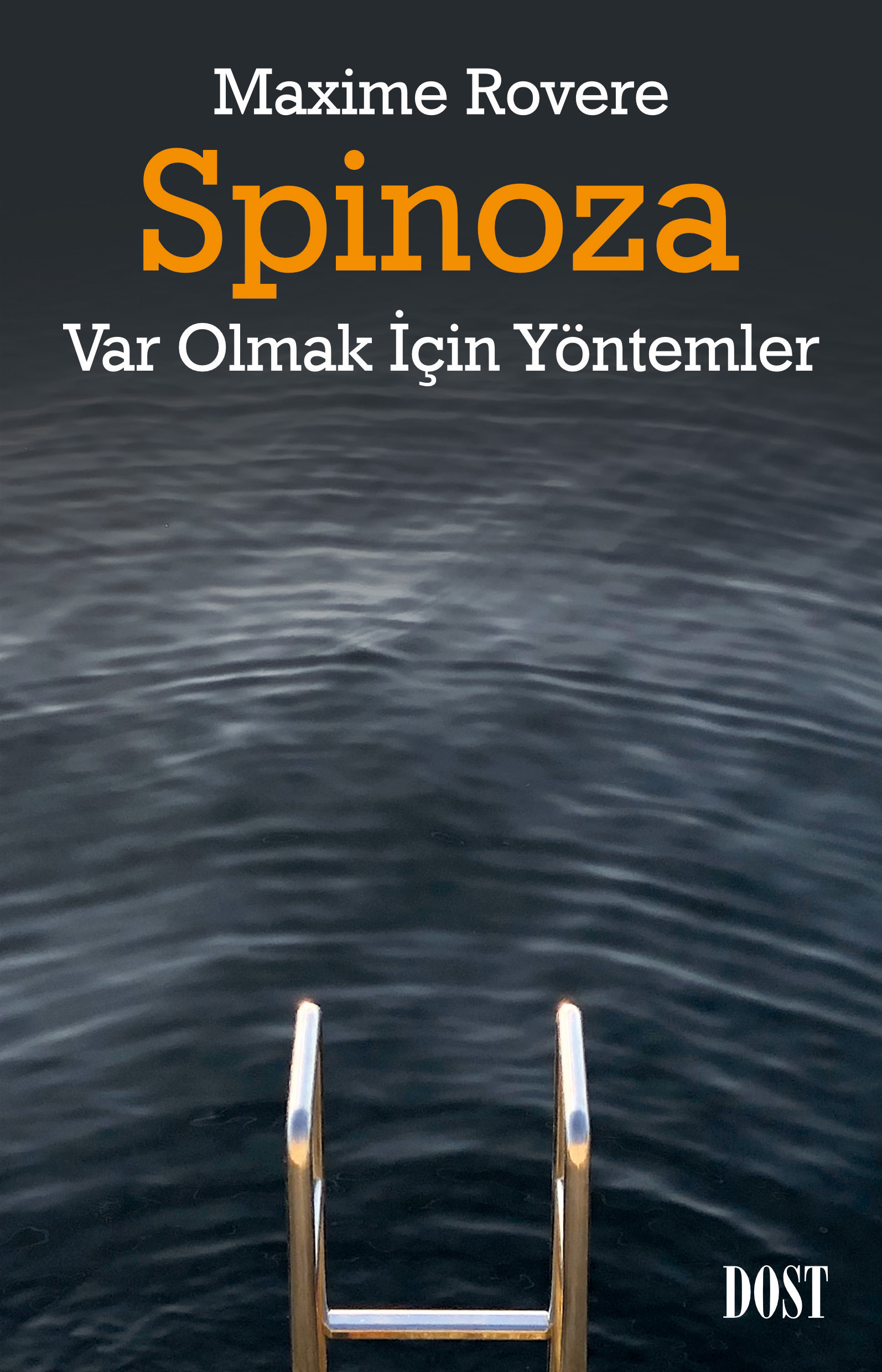 Spinoza - Var Olmak İçin Yöntemler